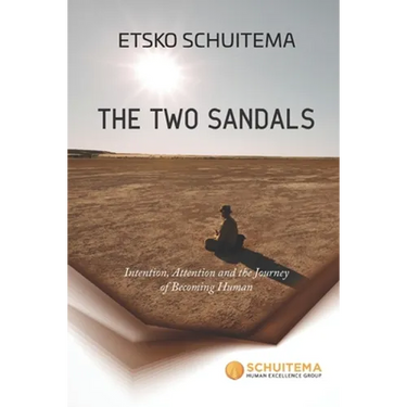 The Two Sandals: Intention, Attention and the Journey of Becoming Human