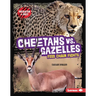 Cheetahs vs. Gazelles: Food Chain Fights