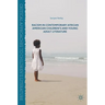 Racism in Contemporary African American Children's and Young Adult Literature
