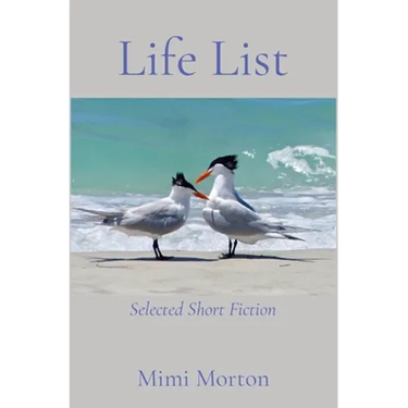 Life List: Selected Short Fiction