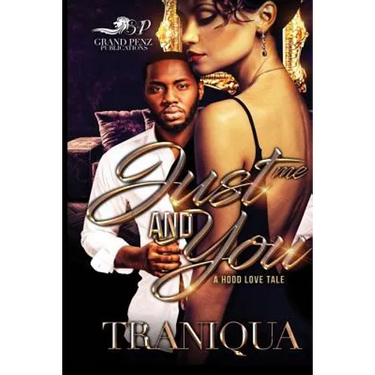 Just Me and You: A Hood Love Tale