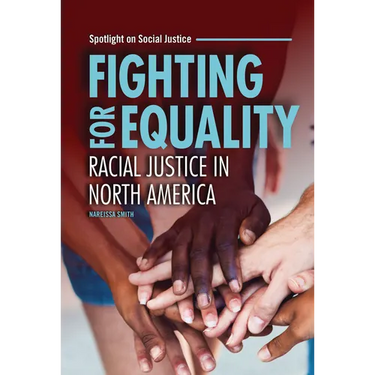 Fighting for Equality: Racial Justice in North America