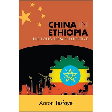 China in Ethiopia: The Long-Term Perspective