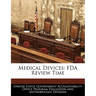 Medical Devices: FDA Review Time