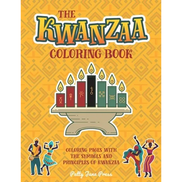Kwanzaa Coloring Book: For Kids And Adults Simple, Easy and Large Pages To Color Kwanzaa Gift For Kids