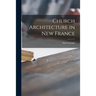 Church Architecture in New France