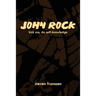 John Rock: Kick Ass, Do Self-Knowledge