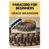 Paracord for Beginners: A Step by Step Guide on How to Make Paracord