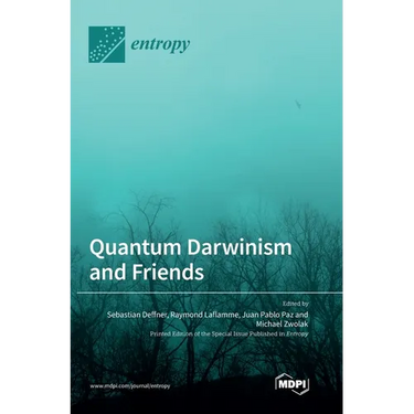 Quantum Darwinism and Friends