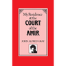 My Residence at the Court of the Amir