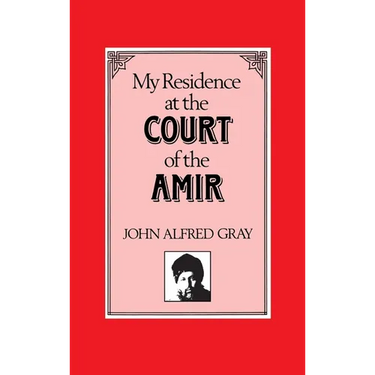 My Residence at the Court of the Amir