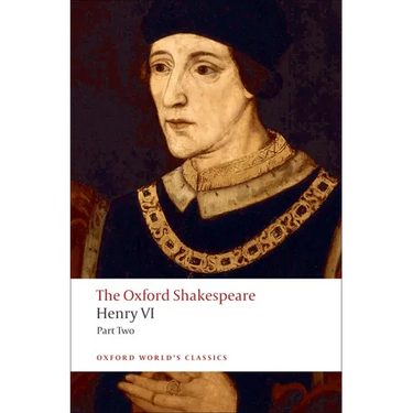 Henry VI, Part II: The Oxford Shakespeare