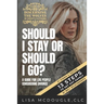 Should I Stay Or Should I Go?