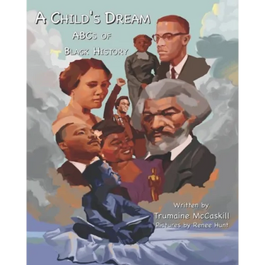 A Child's Dream: ABCs of Black History