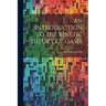 An Introduction to the Kinetic Theory of Gases
