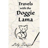 Travels with the Doggie Lama