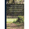 Bruton Parish Church Restored and Its Historic Environments