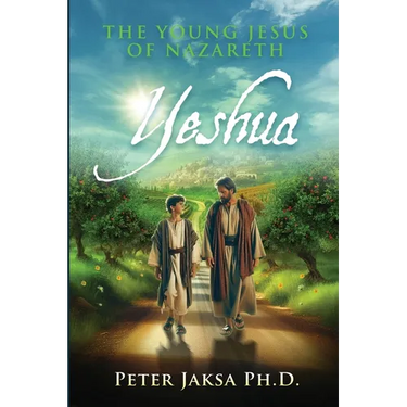 Yeshua: The Young Jesus of Nazareth