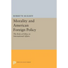 Morality and American Foreign Policy: The Role of Ethics in International Affairs