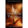 Tiptoe Through Time and Space