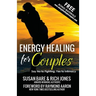 Energy Healing For Couples: Say No to Fighting, Yes To Intimacy