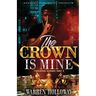 The Crown Is Mine 2