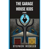 The Garage House Kids