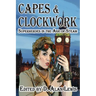 Capes and Clockwork