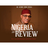 Nigeria in Review: An X-ray of Burning Issues and the Way Forward