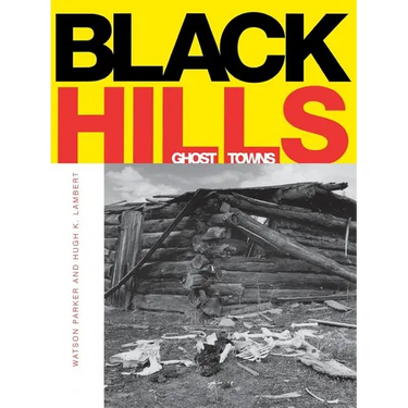 Black Hills Ghost Towns