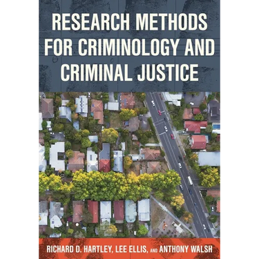 Research Methods for Criminology and Criminal Justice