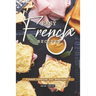 Easy French Recipes: French Cooking for Beginner's