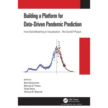Building a Platform for Data-Driven Pandemic Prediction: From Data Modelling to Visualisation - The Covidlp Project