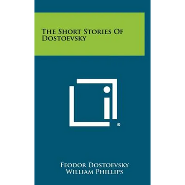 The Short Stories of Dostoevsky