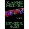 Methodical Malice