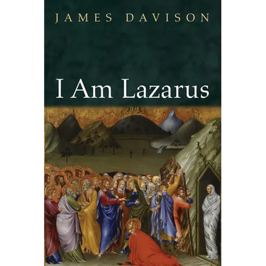 I Am Lazarus