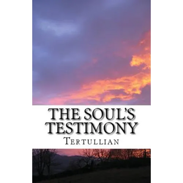 The Soul's Testimony