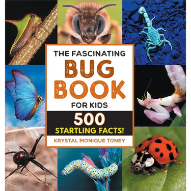 The Fascinating Bug Book for Kids: 500 Startling Facts!