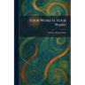 Your Word Is Your Wand
