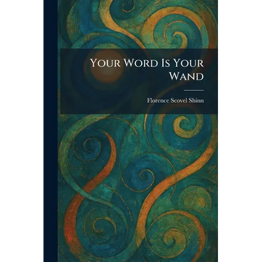 Your Word Is Your Wand