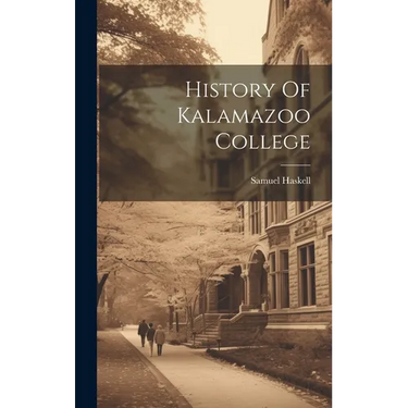 History Of Kalamazoo College