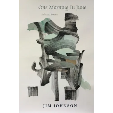 One Morning in June: Selected Poems