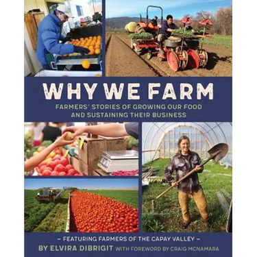 Why We Farm: Farmers' Stories of Growing Our Food and Sustaining Their Business