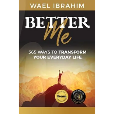 Better Me: 365 Ways to Transform Your Everyday Life