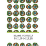 Blame Yourself