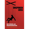 Unspoken Loss: Men, Infidelity, and Disenfranchised Grief