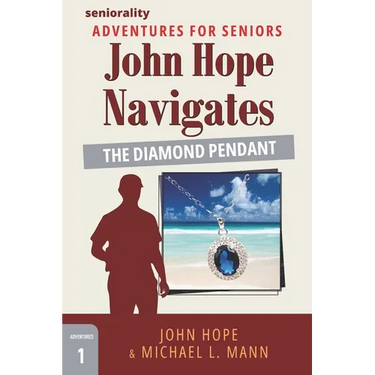 John Hope Navigates The Diamond Pendant: A Large Print Adventure for Seniors