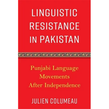 Linguistic Resistance in Pakistan: Punjabi Language Movements After Independence
