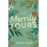 Merrily Yours: A Bardot Family Christmas Novella