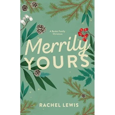 Merrily Yours: A Bardot Family Christmas Novella